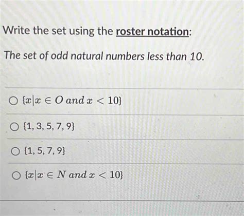 odd natural numbers less than 10|Set Notation .